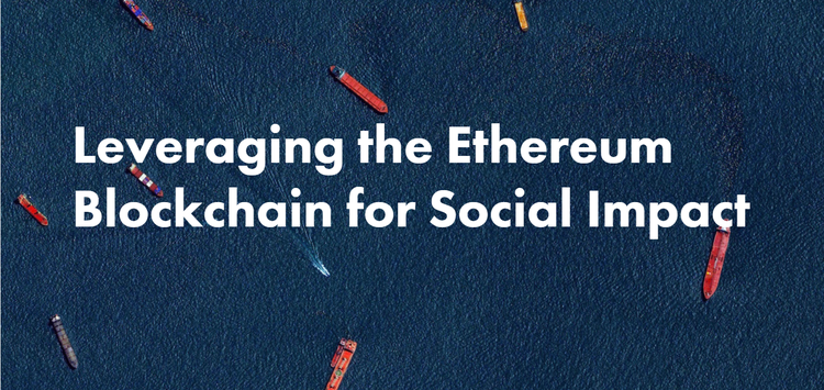 Cómo usar el blockchain en beneficio de la sociedad: 11 proyectos